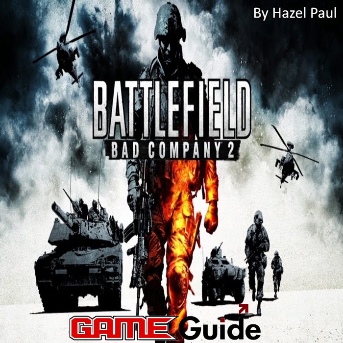 Battlefield Bad Company Game Guide