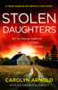 Carolyn Arnold - Stolen Daughters artwork