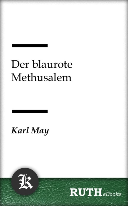 Der blaurote Methusalem