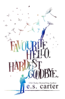 E.S. Carter - Favourite Hello. Hardest Goodbye. artwork