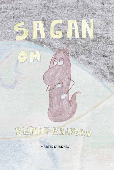 Sagan om Benny Bajkorv