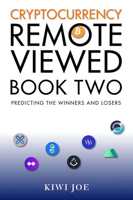 Cryptocurrency Remote Viewed: Book Two