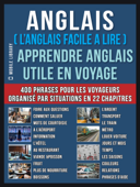 Anglais ( L’Anglais facile a lire ) - Apprendre Anglais Utile en Voyage - Mobile Library