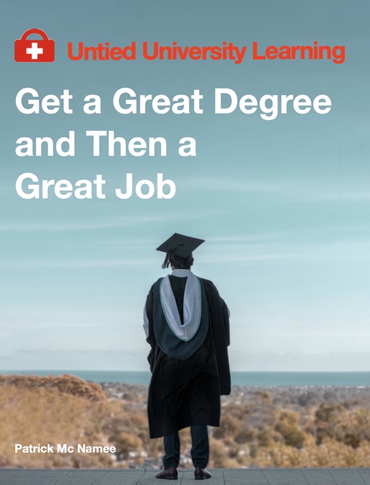 Get a Great Degree and Then a Great Job