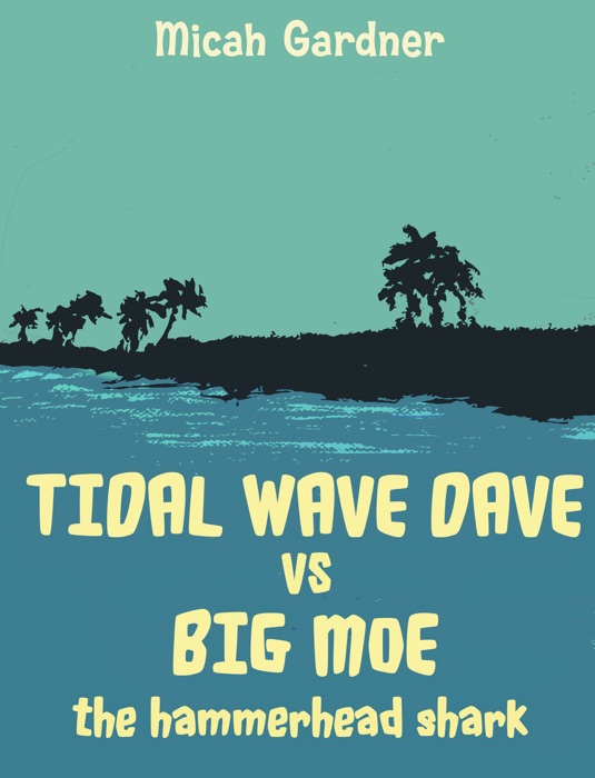 Tidal Wave Dave vs Big Moe The Hammerhead Shark