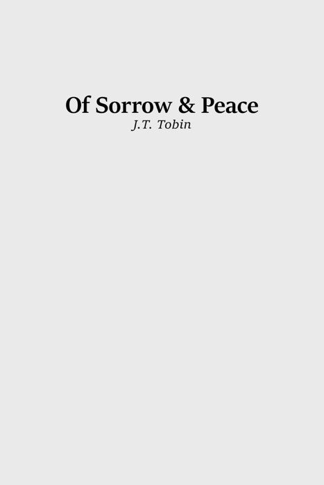 Of Sorrow & Peace