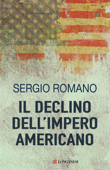 Il declino dell'impero americano - Sergio Romano