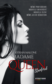 Madame Queen, Stanford - Kyrian Malone