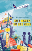 In 8 Tagen um die Welt - Rüdiger Bertram