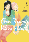 Even Though We're Adults Vol. 3 - Takako Shimura