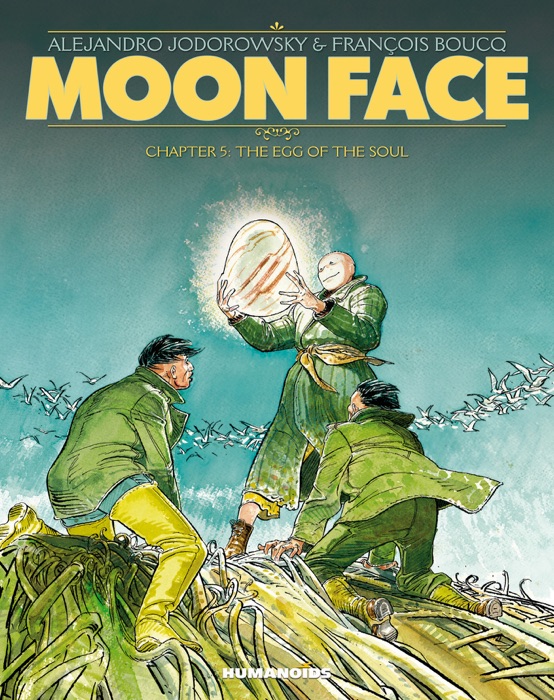 Moon Face #5 : The Egg of the Soul