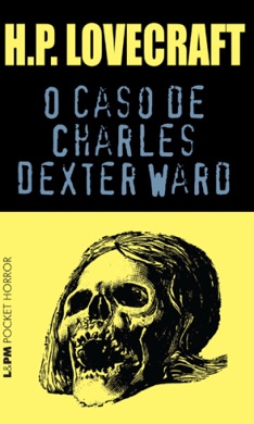 Capa do livro O Caso de Charles Dexter Ward de H.P. Lovecraft