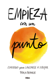 Empieza con un punto - Peter H. Reynolds