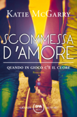 Scommessa d'amore - Katie McGarry