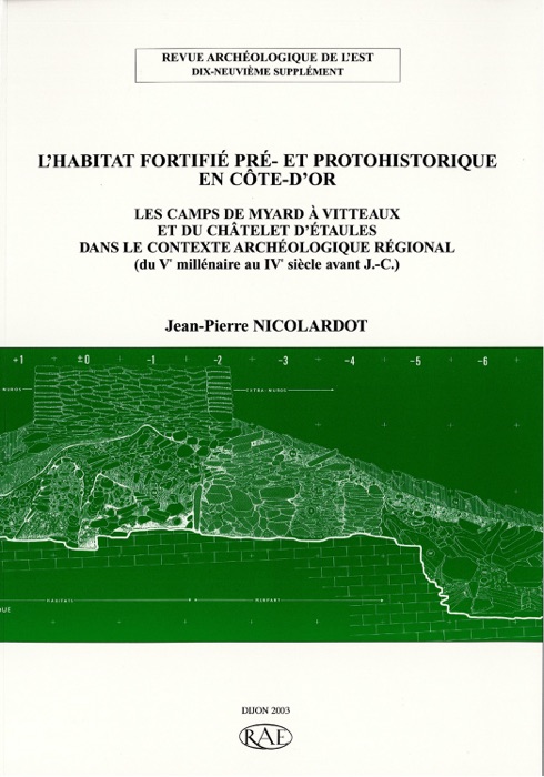 L’habitat fortifié pré- et protohistorique en Côte-d’Or