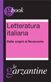 Letteratura italiana - Dalle origini al Novecento - AA.VV.