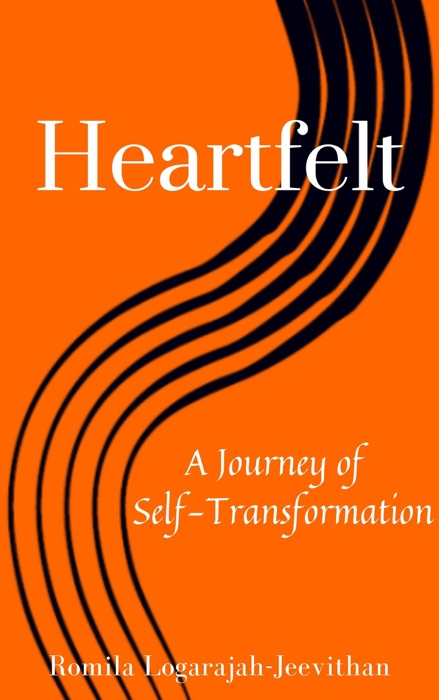 Heartfelt: A Journey of Self-Transformation