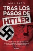 Tras los pasos de Hitler - Abel Basti