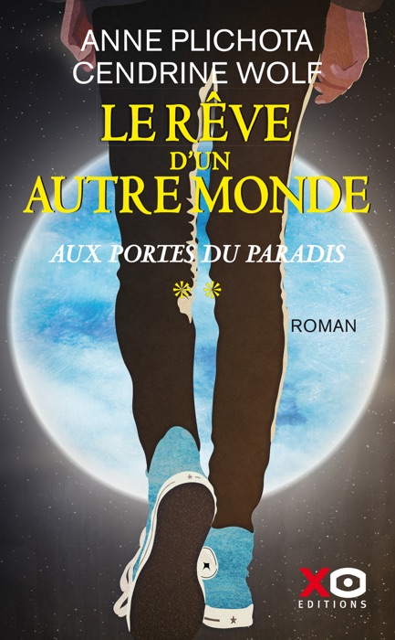 Le Rêve d'un autre monde - tome 2