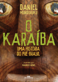 O Karaíba - Daniel Munduruku