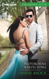 Niepokorna narzeczona - Andie Brock by  Andie Brock PDF Download