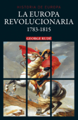 La Europa revolucionaria 1783-1815 - George Rude