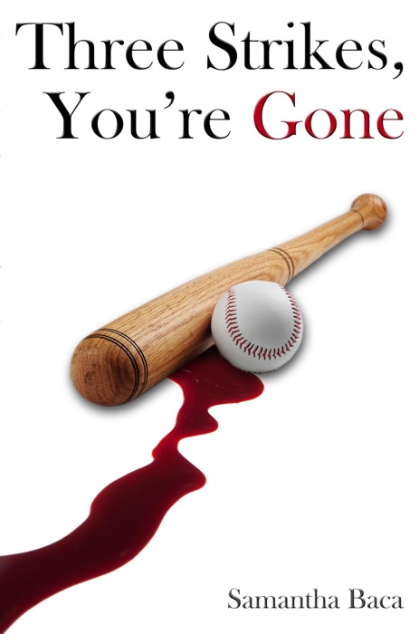 Three Strikes, You're Gone