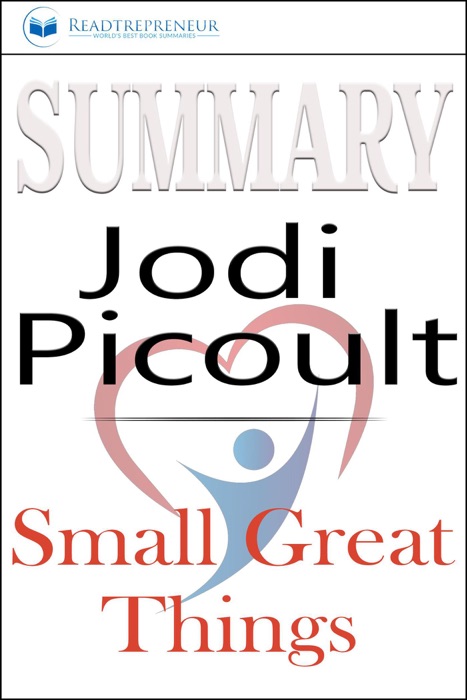 Summary of Small Great Things: A Novel by Jodi Picoult