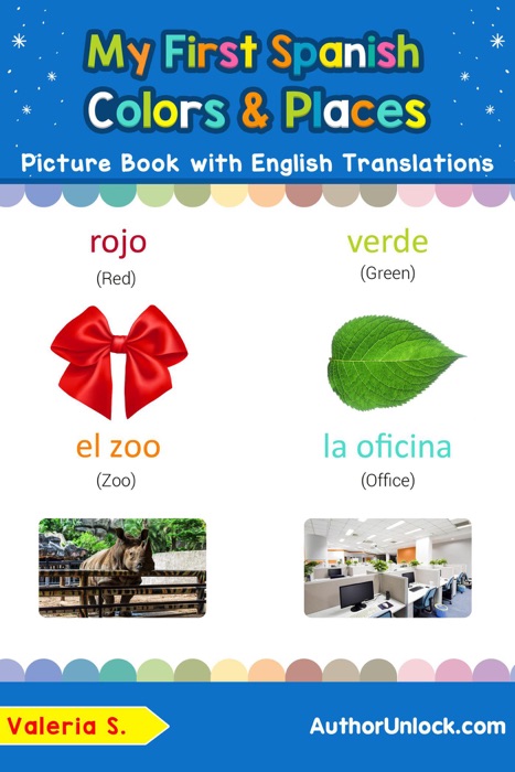 My First Spanish Colors & Places Picture Book with English Translations