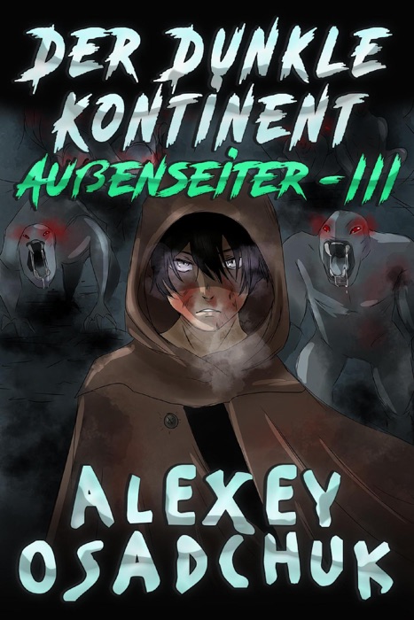 Der Dunkle Kontinent (Außenseiter Buch #3) LitRPG-Serie