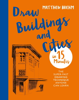 Draw Buildings and Cities in 15 Minutes - Matthew Brehm