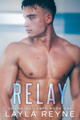 Relay - Layla Reyne