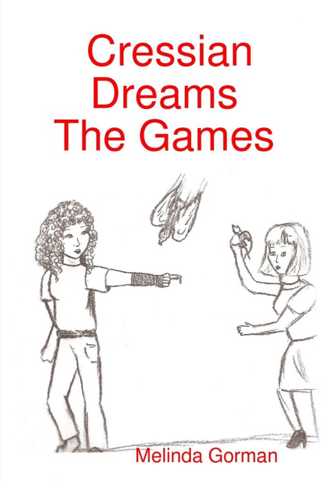 Cressian Dreams the Games