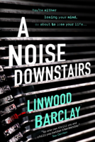 Linwood Barclay - A Noise Downstairs artwork