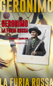 Geronimo, la furia rossa - Richard J. Samuelson