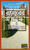 Stress de Brest à Trevarez - Bernard Larhant
