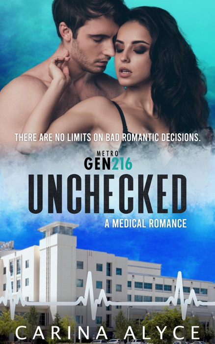 Unchecked: A Strong Woman Medical Romance