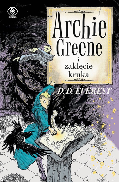 Archie Greene i zaklęcie kruka