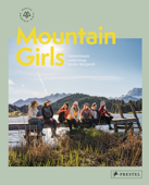 Mountain Girls - Munich Mountain Girls, Marta Sobczyszyn & Stefanie Ramb