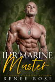 Ihr Marine Master - Renee Rose