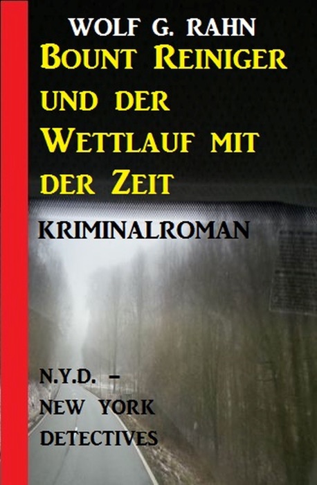 Bount Reiniger und der Wettlauf mit der Zeit: N.Y.D. – New York Detectives