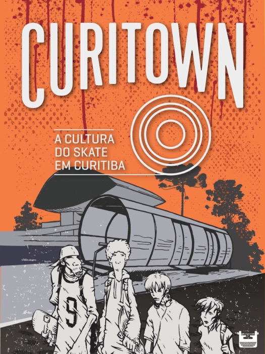 Curitown: a cultura do skate em Curitiba