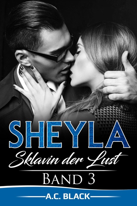 Sheyla: Sklavin der Lust