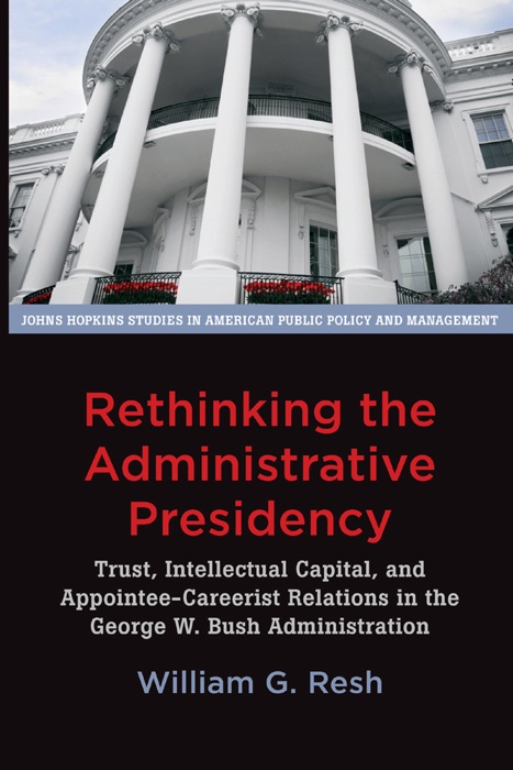 Rethinking the Administrative Presidency