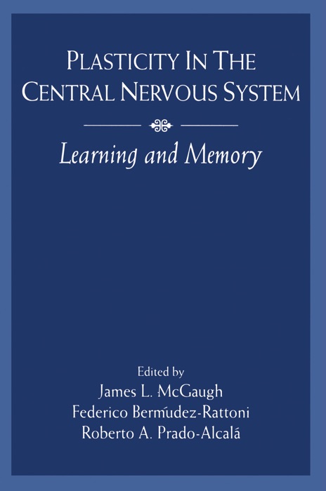 Plasticity in the Central Nervous System