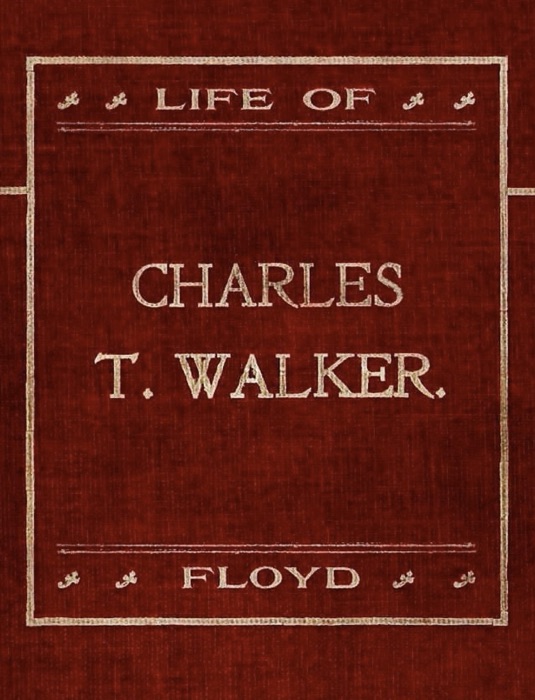 Life of Charles T. Walker, D.D. 