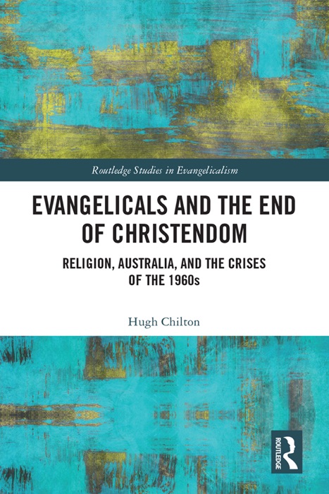 Evangelicals and the End of Christendom