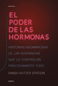 El poder de las hormonas - Randi Hutter Epstein