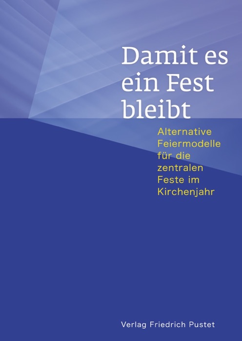 Damit es ein Fest bleibt