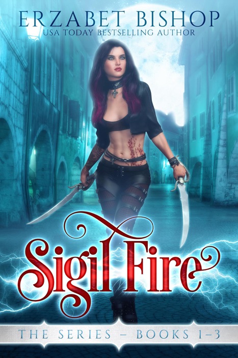 Sigil Fire The Series Books 1-3